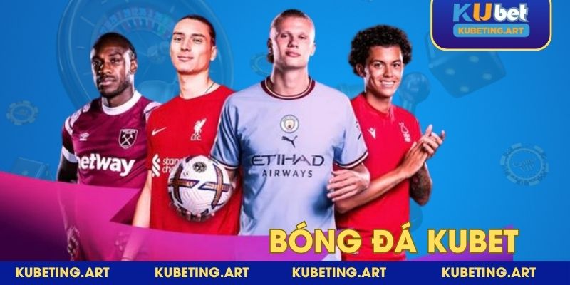 Bóng đá - môn thể thao vua với hàng tỷ người theo dõi trên toàn thế giới