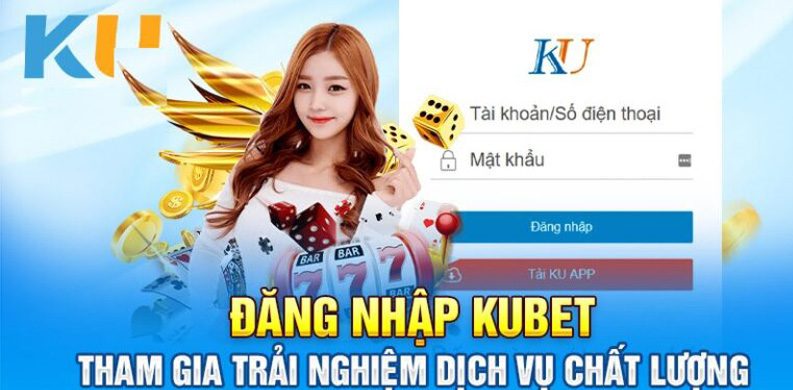 Hướng dẫn đăng nhập Kubet nhanh chóng cho người chơi