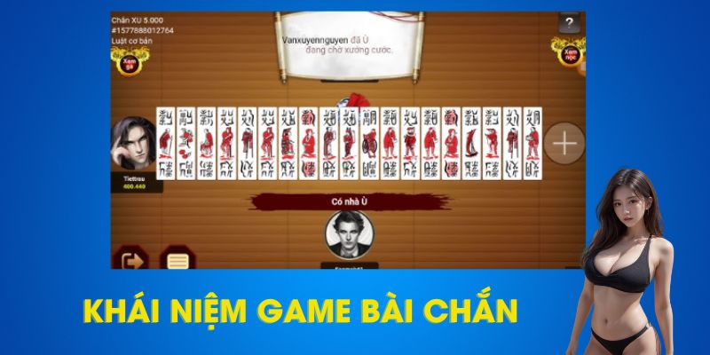 Cách chơi bài Chắn hình thức đánh bạc truyền thống của Việt Nam