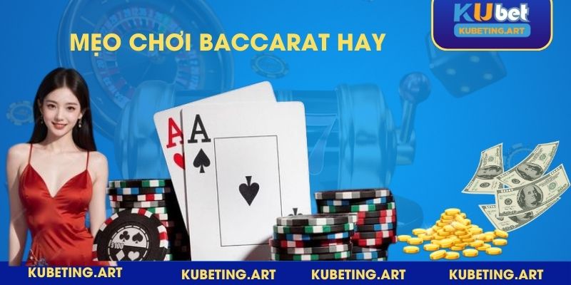 Bỏ túi mẹo đặt cược Baccarat thắng lớn